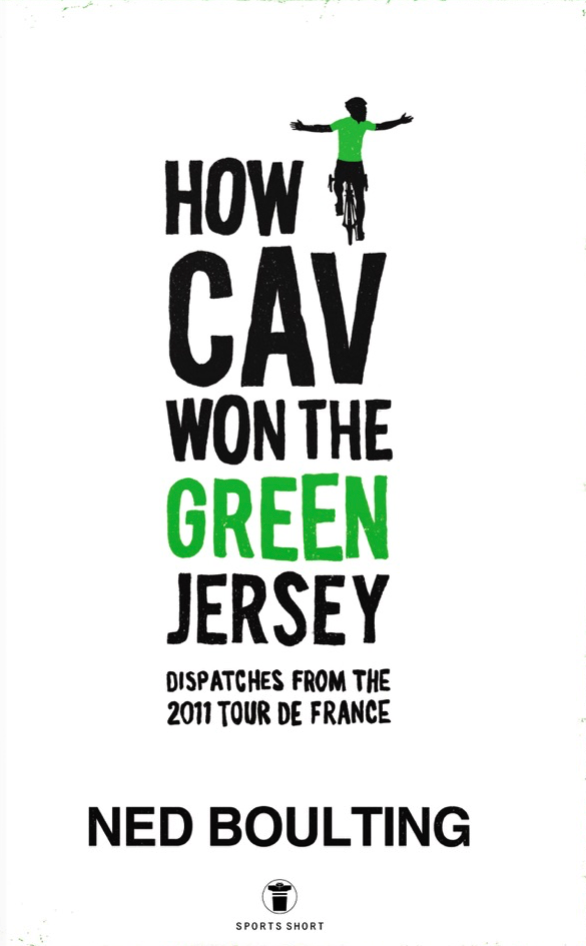 "How Cav Won the Green Jersey"- Ned Boulting