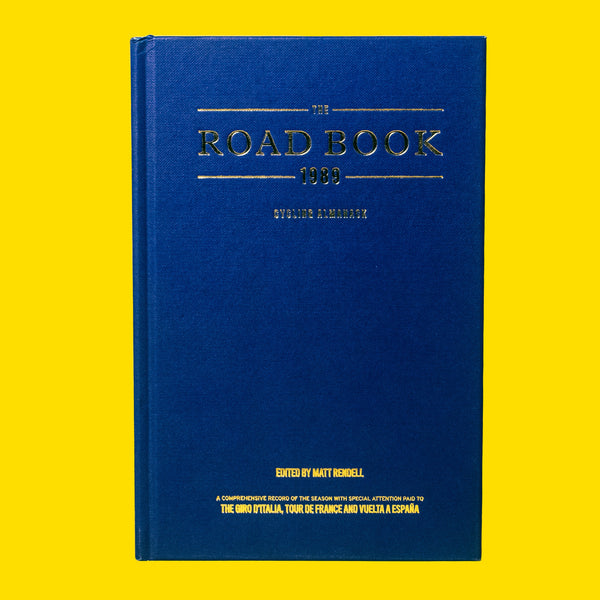 1989 Road Book edited by Matt Rendell, the definitive guide to road race cycling featuring Tour De trump and the closest ever Tour De France